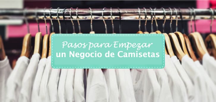 5 Pasos para Emprender un Negocio de Camisetas